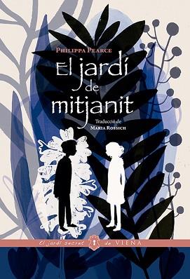 JARDÍ DE MITJANIT, EL | 9788417998400 | PEARCE, PHILIPPA | Llibreria L'Illa - Llibreria Online de Mollet - Comprar llibres online