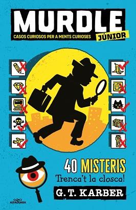 MURDLE JUNIOR 1 - MURDLE JUNIOR. CASOS CURIOSOS PER A MENTS CURIOSES | 9788419688729 | KARBER, G.T. | Llibreria L'Illa - Llibreria Online de Mollet - Comprar llibres online