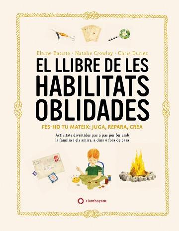 LLIBRE DE LES HABILITATS OBLIDADES, EL | 9788419401106 | CROWLEY, NATALIE/BATISTE, ELAINE | Llibreria L'Illa - Llibreria Online de Mollet - Comprar llibres online