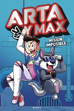 ARTA Y MAX 2 - MISIÓN IMPOSIBLE | 9788419848994 | GAME, ARTA | Llibreria L'Illa - Llibreria Online de Mollet - Comprar llibres online