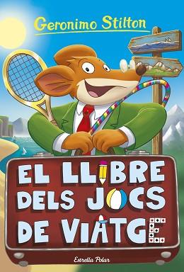 LLIBRE DELS JOCS DE VIATGE, ELS | 9788418444548 | STILTON, GERONIMO