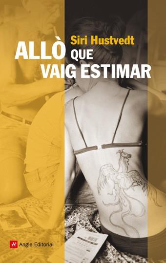 ALLO QUE VAIG ESTIMAR | 9788496970588 | HUSTVEDT, SIRI | Llibreria L'Illa - Llibreria Online de Mollet - Comprar llibres online