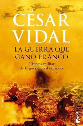 GUERRA QUE GANÓ FRANCO, LA | 9788408074915 | VIDAL, CESAR | Llibreria L'Illa - Llibreria Online de Mollet - Comprar llibres online