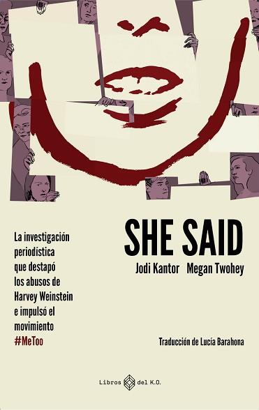 SHE SAID | 9788417678623 | KANTOR JODI / TWOHEY MEGAN | Llibreria L'Illa - Llibreria Online de Mollet - Comprar llibres online