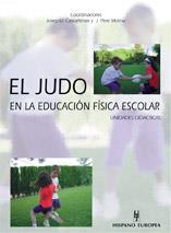JUDO EN LA EDUCACION FISICA ESCOLAR, EL | 9788425514456 | CASTARLENAS, JOSEP LL. / MOLINA, J.PERE