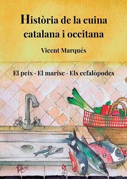 HISTÒRIA DE LA CUINA CATALANA I OCCITANA. VOLUM 4 | 9788412224085 | MARQUÉS, VICENT | Llibreria L'Illa - Llibreria Online de Mollet - Comprar llibres online