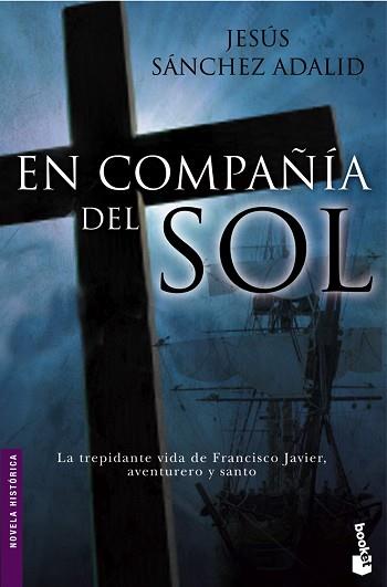 EN COMPAÑIA DEL SOL (NF) | 9788484605232 | SANCHEZ ADALID, JESUS | Llibreria L'Illa - Llibreria Online de Mollet - Comprar llibres online