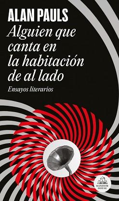 ALGUIEN QUE CANTA EN LA HABITACIÓN DE AL LADO | 9788439746096 | PAULS, ALAN | Llibreria L'Illa - Llibreria Online de Mollet - Comprar llibres online