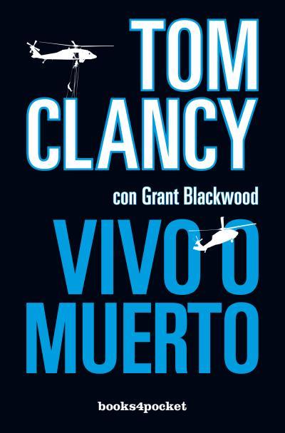 VIVO O MUERTO | 9788415870012 | BLACKWOOD, GRANT/CLANCY, TOM | Llibreria L'Illa - Llibreria Online de Mollet - Comprar llibres online