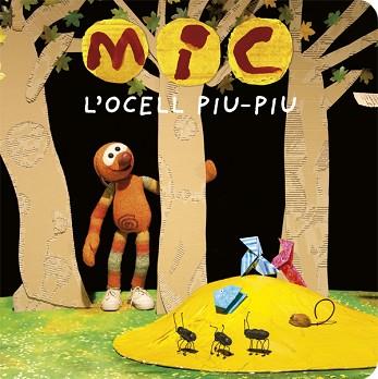 MIC. L'OCELL PIU-PIU | 9788424664770 | Llibreria L'Illa - Llibreria Online de Mollet - Comprar llibres online