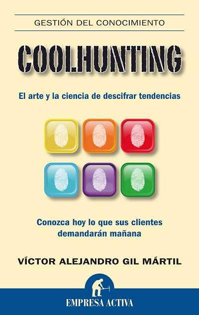 COOLHUNTING | 9788492452286 | ALEJANDRO GIL MARTIL, VICTOR | Llibreria L'Illa - Llibreria Online de Mollet - Comprar llibres online