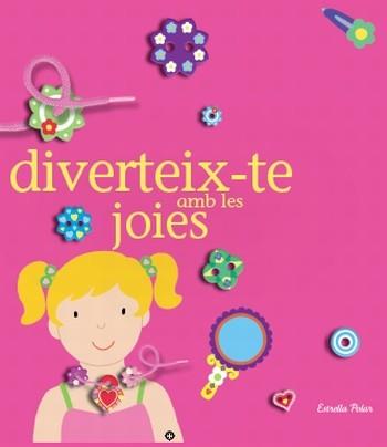 DIVERTEIX-TE AMB LES JOIES | 9788499323084 | MADELEINE DENY | Llibreria L'Illa - Llibreria Online de Mollet - Comprar llibres online