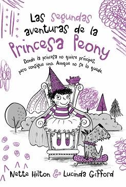 SEGUNDAS AVENTURAS DE LA PRINCESA PEONY, LAS | 9788468346984 | HILTON, NETTE