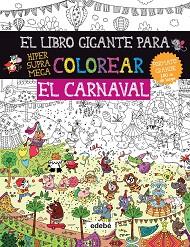 LIBRO GIGANTE PARA COLOREAR EL CARNAVAL, EL | 9788468334431 | Llibreria L'Illa - Llibreria Online de Mollet - Comprar llibres online