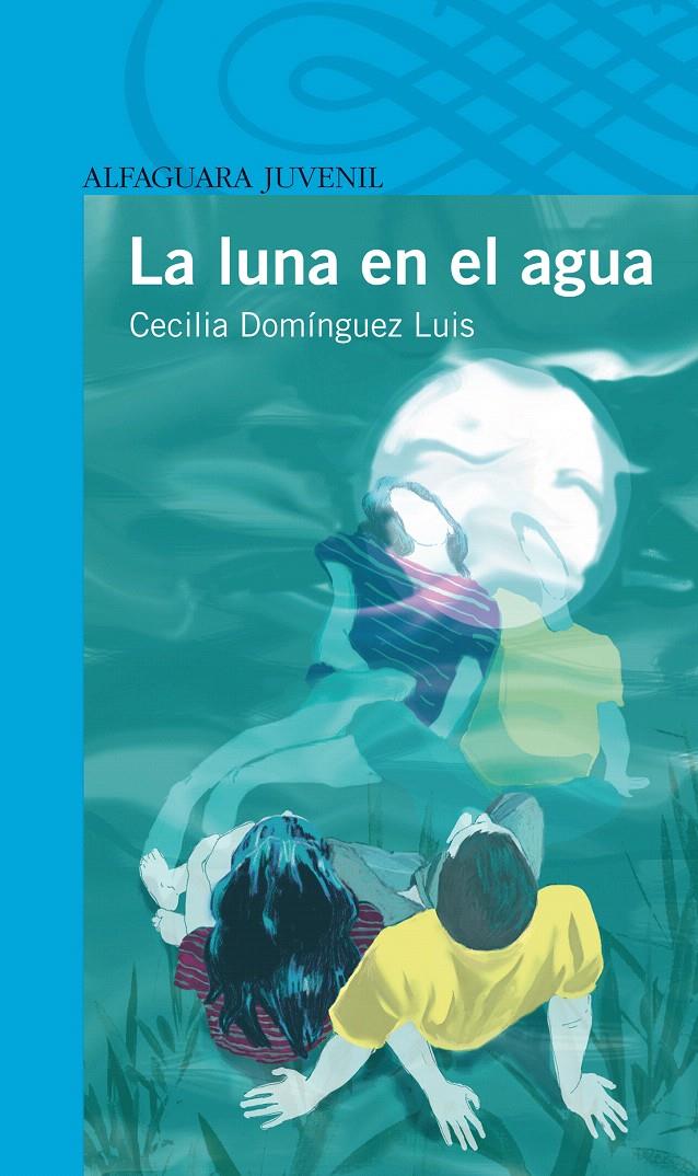 LUNA EN EL AGUA, LA | 9788420405285 | DOMINGUEZ LUIS, CELIA | Llibreria L'Illa - Llibreria Online de Mollet - Comprar llibres online
