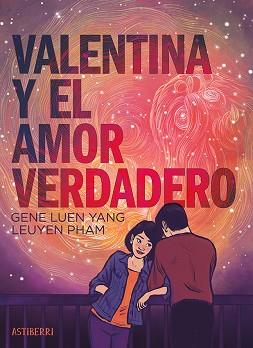 VALENTINA Y EL AMOR VERDADERO | 9788410332218 | LUEN YANG, GENE/PHAM, LEUYEN | Llibreria L'Illa - Llibreria Online de Mollet - Comprar llibres online