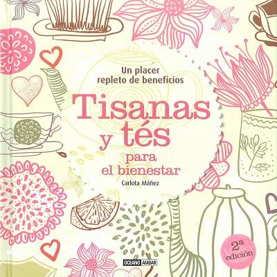 TISANAS Y TES PARA EL BIENESTAR | 9788475565576 | MAÑEZ, CARLOTA