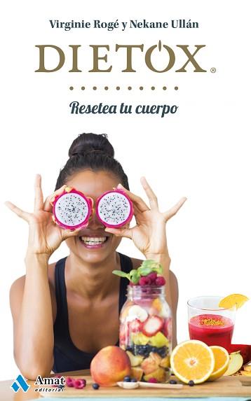 DIETOX CASTELLANO | 9788497358439 | ROGÉ  ROCHE, VIRGINIE/ULLÁN ECEIZA, NEKANE | Llibreria L'Illa - Llibreria Online de Mollet - Comprar llibres online