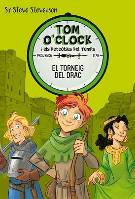 TOM O'CLOCK 7. EL TORNEIG DEL DRAC | 9788424663940 | STEVENSON, SIR STEVE | Llibreria L'Illa - Llibreria Online de Mollet - Comprar llibres online