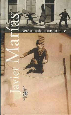 SERE AMADO CUANDO FALTE | 9788420441887 | MARIAS, JAVIER | Llibreria L'Illa - Llibreria Online de Mollet - Comprar llibres online