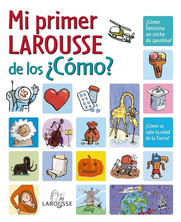 MI PRIMER LAROUSSE DE LOS CÓMO | 9788480166676 | Llibreria L'Illa - Llibreria Online de Mollet - Comprar llibres online