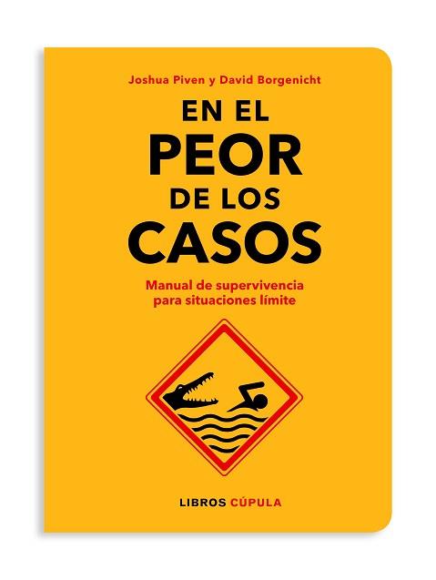 EN EL PEOR DE LOS CASOS | 9788448026592 | BORGENICHT / JOSHUA PIVEN, DAVID | Llibreria L'Illa - Llibreria Online de Mollet - Comprar llibres online
