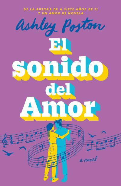 SONIDO DEL AMOR, EL | 9788410391246 | POSTON, ASHLEY