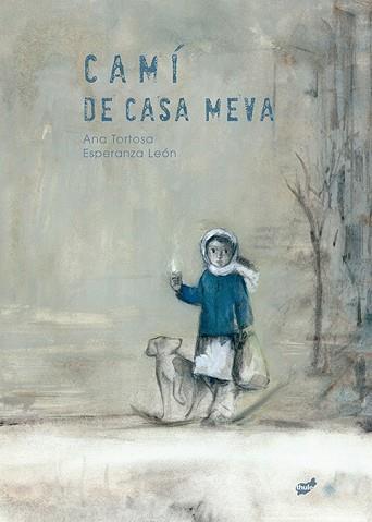 CAMÍ DE CASA MEVA | 9788418702372 | TORTOSA DIEGO, ANA | Llibreria L'Illa - Llibreria Online de Mollet - Comprar llibres online