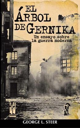 ARBOL DE GERNIKA, EL | 9788481362565 | STEER, GEORGE L. | Llibreria L'Illa - Llibreria Online de Mollet - Comprar llibres online