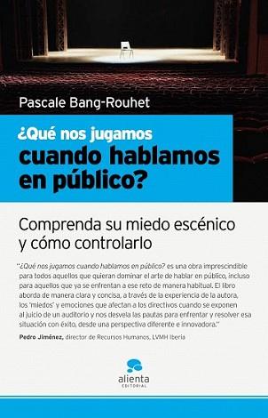 QUE NOS JUGAMOS CUANDO HABLAMOS EN PUBLICO? | 9788493582791 | BANG-ROUHET, PASCALE | Llibreria L'Illa - Llibreria Online de Mollet - Comprar llibres online