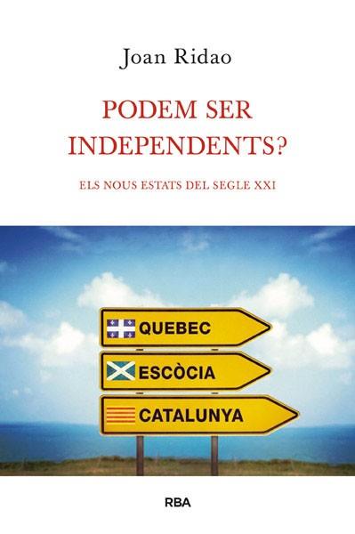 PODEM SER INDEPENDENTS? | 9788490064603 | RIDAO, JOAN | Llibreria L'Illa - Llibreria Online de Mollet - Comprar llibres online