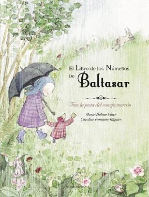 LIBRO DE LOS NÚMEROS DE BALTASAR, EL | 9788492766031 | MARIE HÉLÈNE PLACE | Llibreria L'Illa - Llibreria Online de Mollet - Comprar llibres online