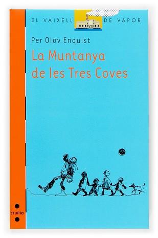 MUNTAÑA DE LES TRES COVES, LA | 9788466117593 | OLOV ENQUIST, PER