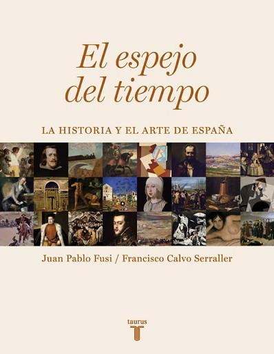 ESPEJO DEL TIEMPO, EL | 9788430606733 | FUSI, JUAN PABLO FRANCISCO CALVO SERRALLER | Llibreria L'Illa - Llibreria Online de Mollet - Comprar llibres online