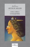 CHICA CUALQUIERA, UNA | 9788483106730 | MILLER, ARTHUR | Llibreria L'Illa - Llibreria Online de Mollet - Comprar llibres online