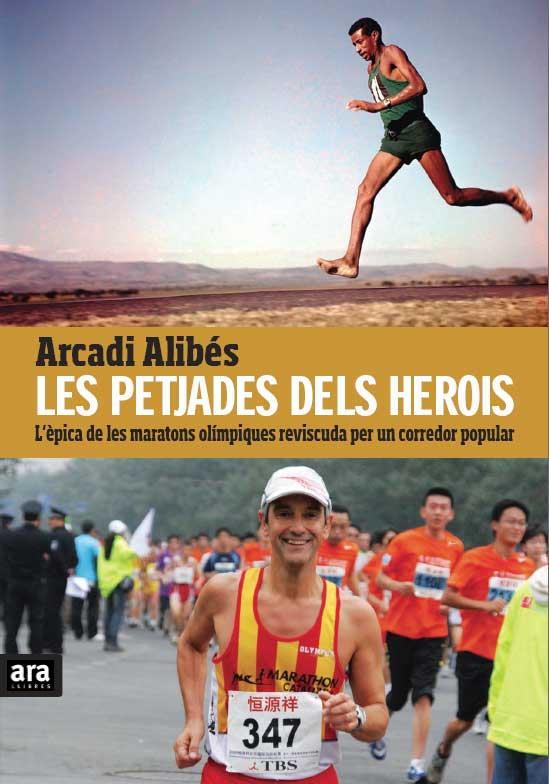 PETJADES DELS HEROIS | 9788415224389 | ALIBÉS, ARCADI
