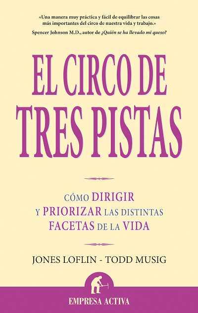 CIRCO DE TRES PISTAS, EL | 9788496627420 | LOFLIN, JONES / MUSIG, TODD