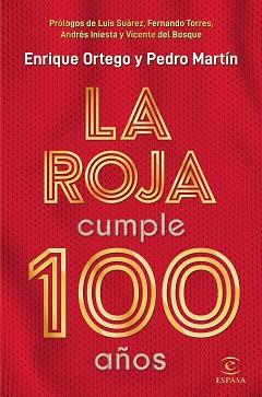 ROJA CUMPLE 100 AÑOS, LA | 9788467057812 | ORTEGO, ENRIQUE/MARTÍN, PEDRO | Llibreria L'Illa - Llibreria Online de Mollet - Comprar llibres online