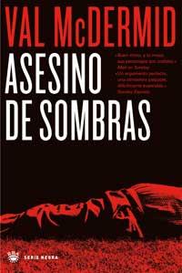 ASESINO DE SOMBRAS | 9788478711468 | MCDERMID, VAL