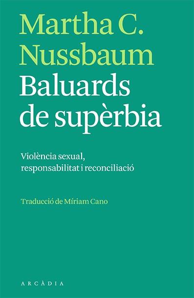 BALUARDS DE SUPÈRBIA | 9788412471731 | NUSSBAUM, MARTHA C. | Llibreria L'Illa - Llibreria Online de Mollet - Comprar llibres online