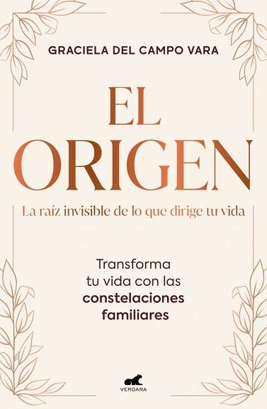 ORIGEN. LA RAÍZ INVISIBLE DE LO QUE DIRIGE TU VIDA. EL | 9791388038372 | DEL CAMPO VARA, GRACIELA