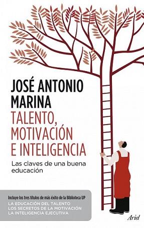 TALENTO MOTIVACIÓN E INTELIGENCIA | 9788434414686 | MARINA, JOSÉ ANTONIO | Llibreria L'Illa - Llibreria Online de Mollet - Comprar llibres online