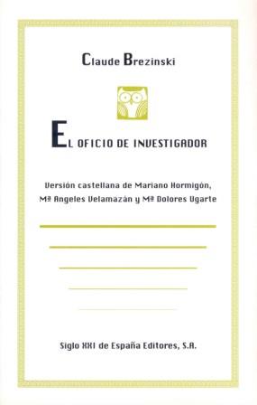 OFICIO DE INVESTIGACIOR,EL | 9788432308055 | CLAUDE BREZINSKI