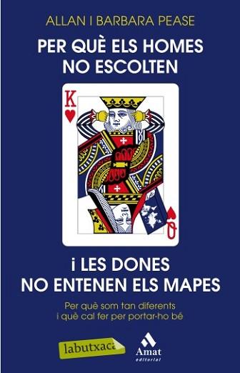 PER QUÈ ELS HOMES NO ESCOLTEN I LES DONES NO ENTENEN ELS MAP | 9788499303406 | PEASE, ALLAN I BARBARA