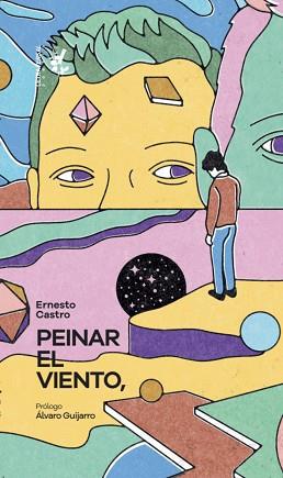 PEINAR EL VIENTO | 9788412713732 | CASTRO, ERNESTO | Llibreria L'Illa - Llibreria Online de Mollet - Comprar llibres online