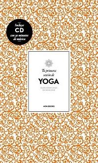 TU PRIMERA SESIÓN DE YOGA | 9788416245086 | VIDAL I MARSAL, ALEJANDRA | Llibreria L'Illa - Llibreria Online de Mollet - Comprar llibres online