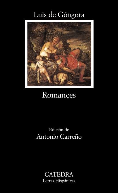 ROMANCES | 9788437603568 | GONGORA, LUIS DE | Llibreria L'Illa - Llibreria Online de Mollet - Comprar llibres online