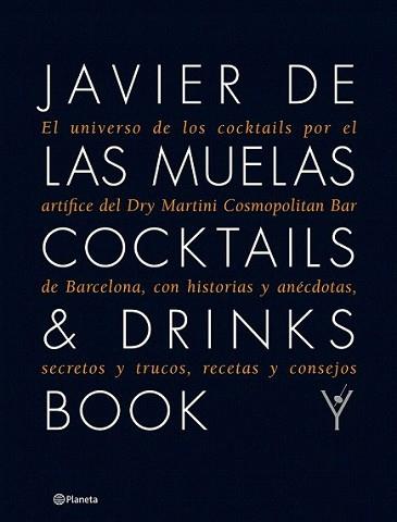 COCKTAILS & DRINKS BOOK | 9788408109983 | DE LAS MUELAS, JAVIER | Llibreria L'Illa - Llibreria Online de Mollet - Comprar llibres online
