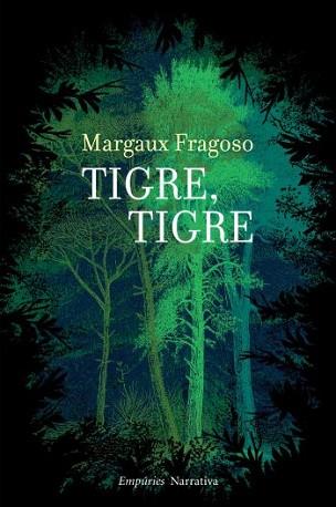 TIGRE TIGRE | 9788497877312 | FRAGOSO, MARGAUX | Llibreria L'Illa - Llibreria Online de Mollet - Comprar llibres online