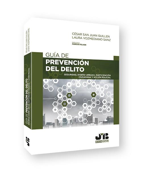 GUÍA DE PREVENCIÓN DEL DELITO | 9788412330502 | SAN JUAN GUILLEN, CÉSAR/VOZMEDIANO SANZ, LAURA | Llibreria L'Illa - Llibreria Online de Mollet - Comprar llibres online